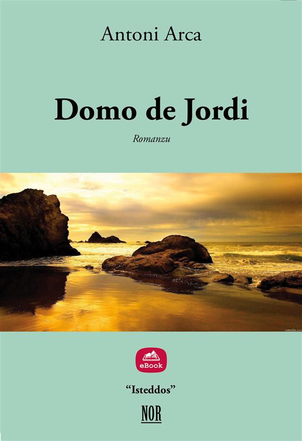 Antoni Arca pùblicat un'àteru romanzu in sardu: "Domo de Jordi"