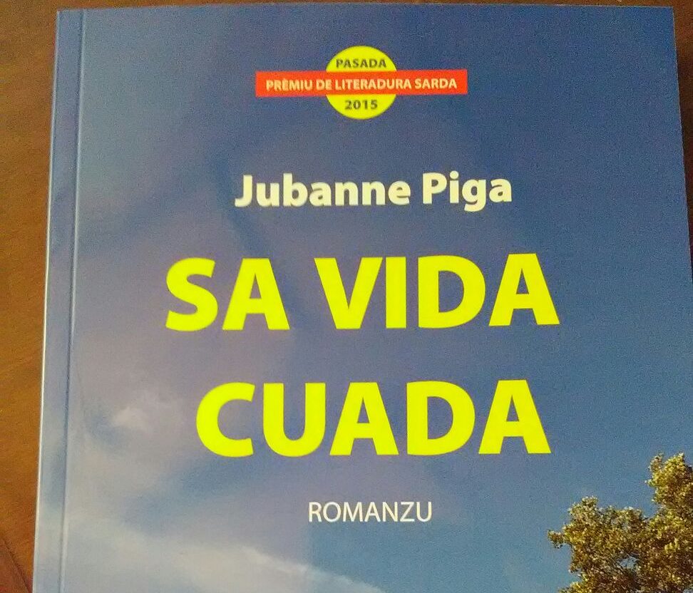 Pasada prèmiat su romanzu in LSC de Jubanne Piga 'Sa vida cuada'