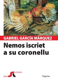 Tradutziones in limba sarda: “Nemos iscriet a su coronellu”, de Gabriel García Márquez