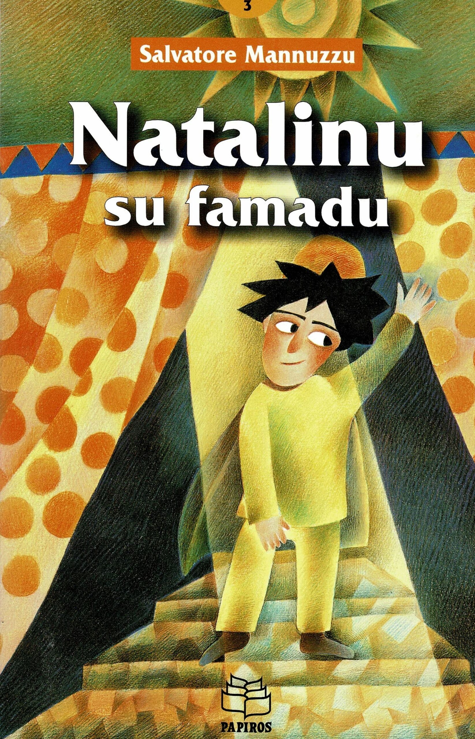 Tradutziones in limba sarda:Natalinu su famadu, de Salvatore Mannuzzu